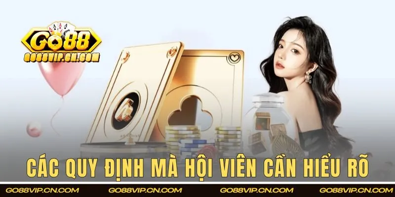 Các quy định mà hội viên cần hiểu rõ