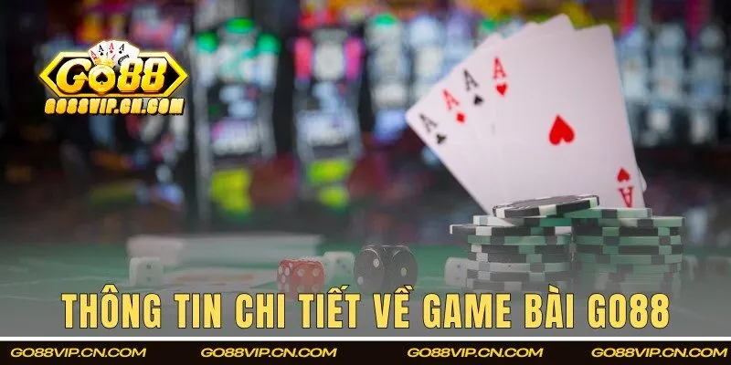 Chi tiết thông tin về chuyên mục game bài