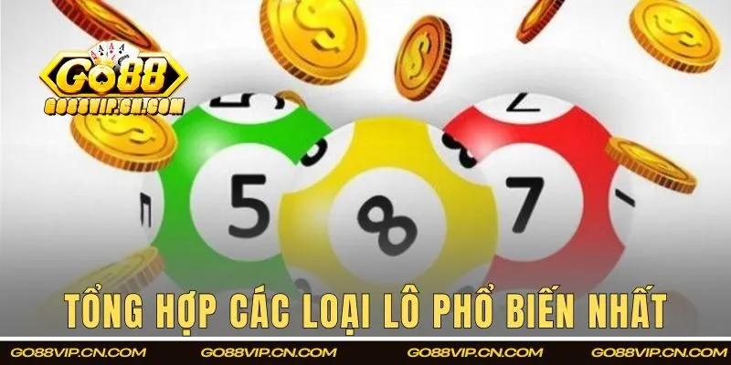 Tổng hợp các loại lô phổ biến nhất hiện nay